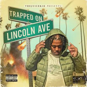 Trapped On Lincoln Ave (Explicit)