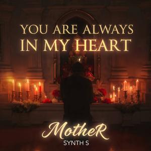 You Are Always in My Heart, Mother (Special Version)