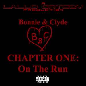 Bonnie & Clyde (Chapter One: On the Run) (Explicit)