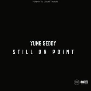 Still On Point (Explicit)