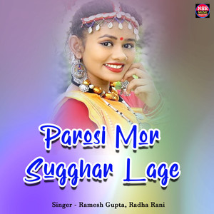 Parosi Mor Sugghar Lage