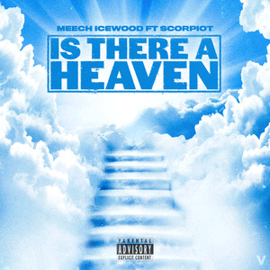 Is There a Heaven (Explicit)