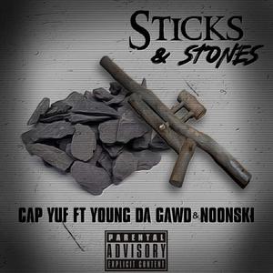 Sticks & Stones (feat. Young da gawd & Noonski) [Explicit]