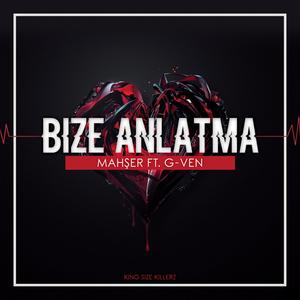 Bize Anlatma (feat. Gven) [Explicit]