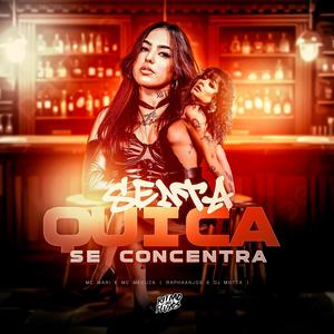 Senta Quica e Se Concentra (Explicit)