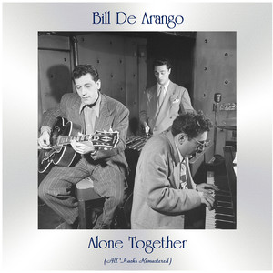 Alone Together (All Tracks Remastered) [Explicit]