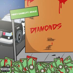 Diamonds (feat. Nhale) [Explicit]