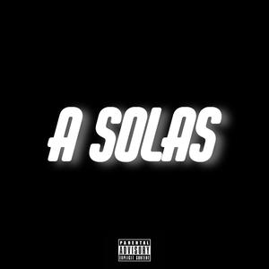 A Solas (feat. Jason Ezra) [Explicit]