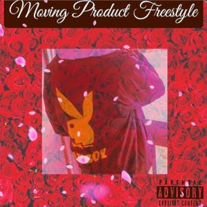 Moving Product Freestyle (Explicit)