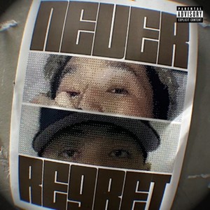 Never Regret (feat. Y1ee Coyote) [Explicit]