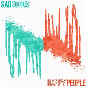 Sad Songs Happy People