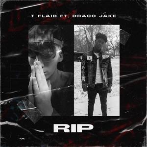 RIP(feat. Draco Jake) (Explicit)