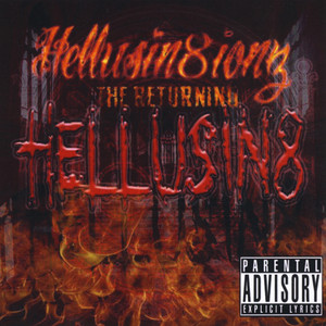 Hellusin8ionz the Returning (Explicit)