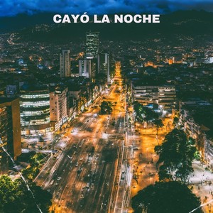 Cayó La Noche