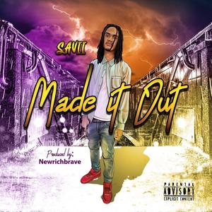 Made it out (Explicit)