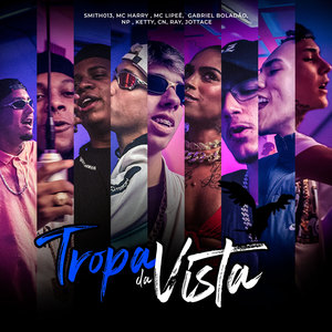 Tropa da Vista (Explicit)