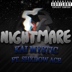 Nightmare (feat. Shxdow Ace) (Explicit)