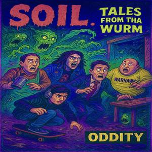 SOIL...TALES FROM THA WURM (Explicit)