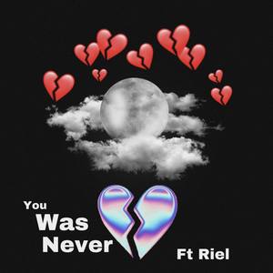 You Was Never (Explicit)