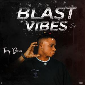 Blast Vibes (EP) [Explicit]