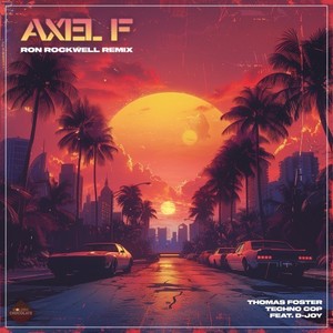 Axel F (Ron Rockwell Remix)