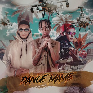Dance Mame (Explicit)