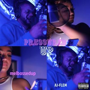 Pressured Up (feat. MelBossedUp) (Explicit)