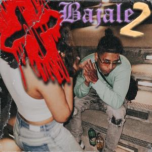 BAJALE 2 (Spanish Version) [Explicit]