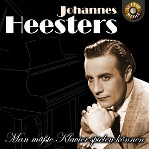 Johannes Heesters - Man müsste Klavier spielen können