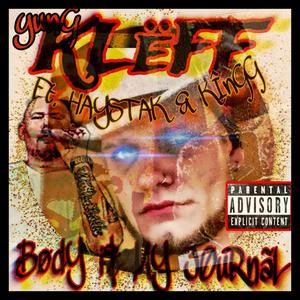 BØdy Is My JØuRnaL (feat. Haystak & KÎÌNGG) (2024 ReMix Version|Explicit)