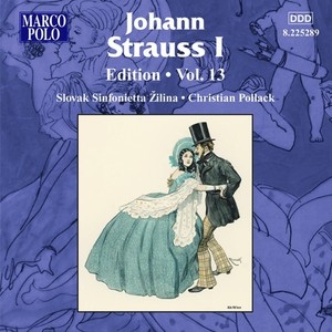 Strauss I, J.: Edition - Vol. 13 (大约翰·施特劳斯：版本，第13卷)