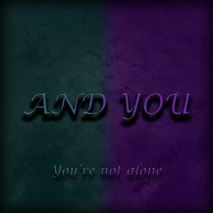 And You