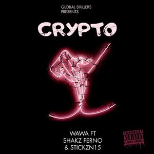 crypto (feat. wawa, ferno & shakzz) [Radio Edit]