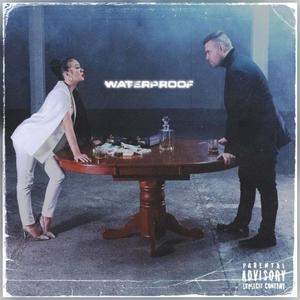 Waterproof (feat. Damian Illic) (Explicit)