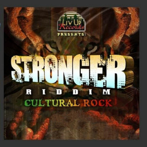 Stronger Riddim (Cultural Rock)