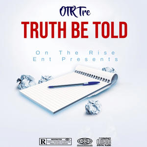 Truth Be Told (Explicit)