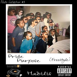 Pride/Purpose (Freestyle) [Explicit]