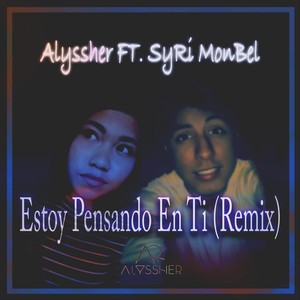 Estoy Pensando en Ti (feat. Syri Monbel) (Remix)