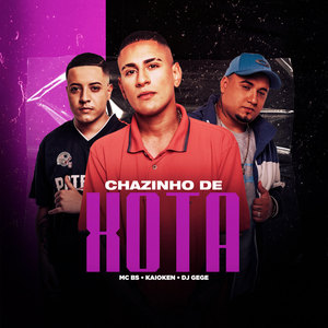 Chazinho de Xota (Explicit)
