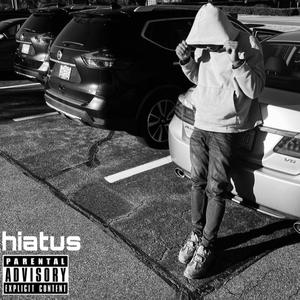 hiatus (Explicit)