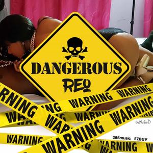 Dangerous