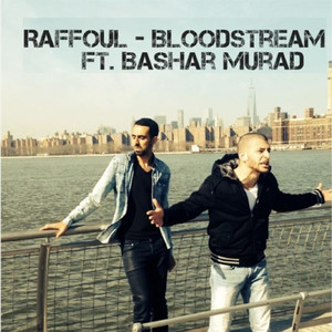 Bloodstream (feat. Bashar Murad) [Explicit]