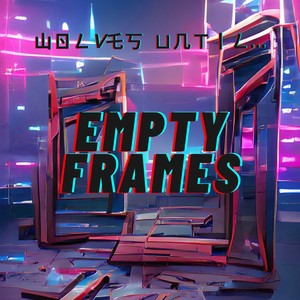 Empty Frames