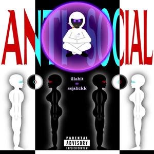 Antisocial (feat. ssjslickk)