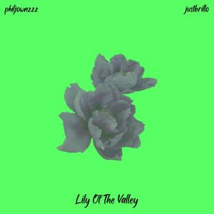 lily of the valley (feat. Justbrillo)