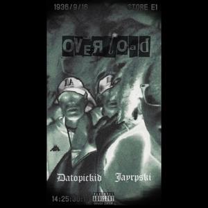 Overload (feat. Jayrpski) [Explicit]