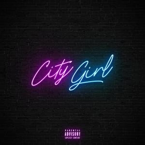 City Girl (Explicit)