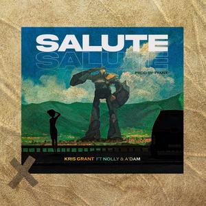 Salute(feat. Nolly & A'dam)