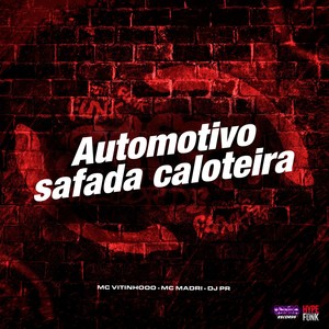 Automotivo Safada Caloteira (Explicit)