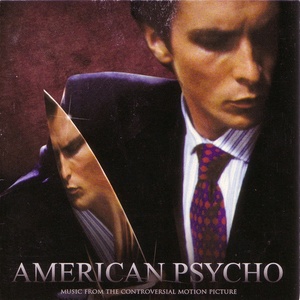 American Psycho:Music From The Controversial Motion Picture